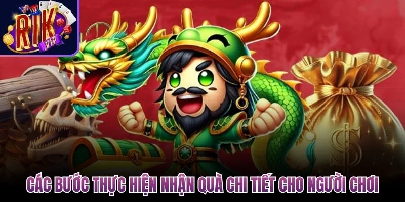 cac buoc thuc hien nhan qua chi tiet cho nguoi choi