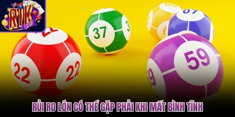 rui ro lon co the gap phai khi mat binh tinh