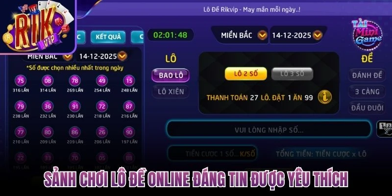 Sảnh chơi lô đề online đáng tin được yêu thích