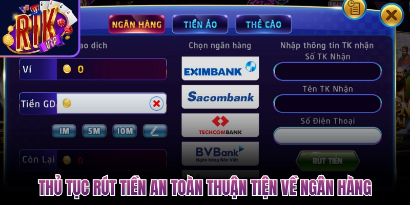 thu tuc rut tien an toan thuan tien ve ngan hang